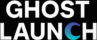 ghostlaunch